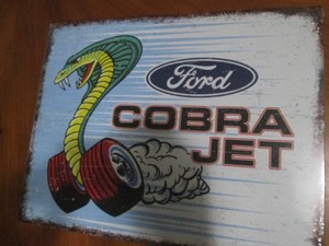 Ford Cobra Jet with authenticity sticker metal sign measures 12 x 14 inches