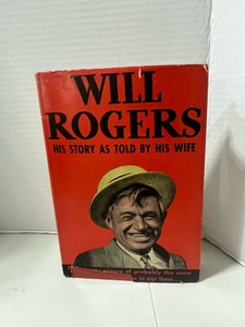1943 Book Will Rogers His Story as Told by His Wife