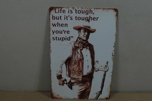 Vintage Style Metal Sign - Life is Tough