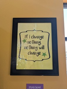 Framed Inspirational Wall Sign - If I Change Nothing