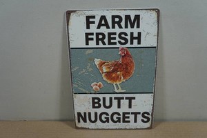 Vintage Style Metal Sign - Farm Fresh Butt Nuggets